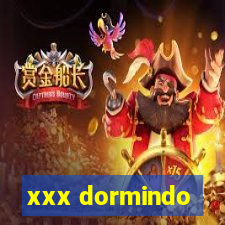 xxx dormindo